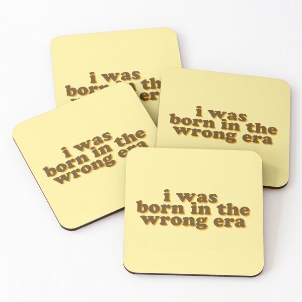 Item preview, i was born in the wrong era designed and sold by prismatic paper co.