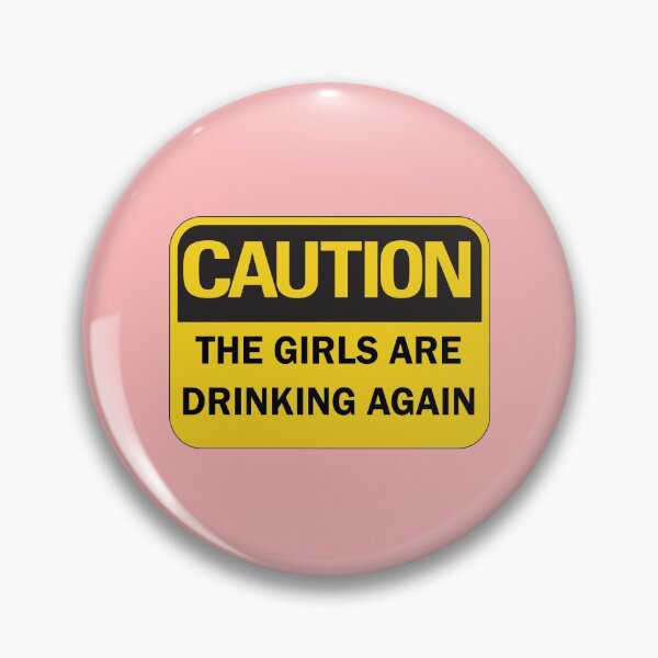 Item preview, Warning the girls are drinking again funny caution sign - black and yellow edition: Hen do / girls night out / bottomless brunch / bachelorette party / bridal shower designed and sold by Deegital18.