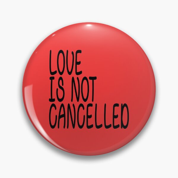 Item preview, love is not cancelled designed and sold by hmgrafi36.