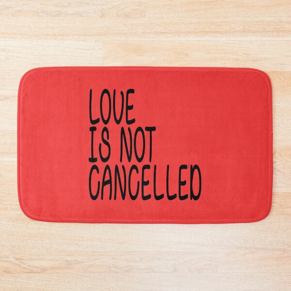 Item preview, love is not cancelled designed and sold by hmgrafi36.