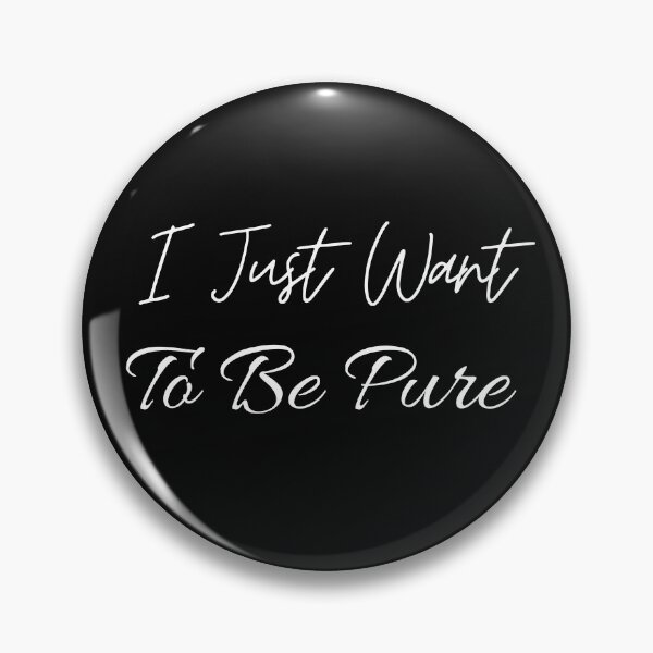 Item preview, I Just Want To Be Pure designed and sold by Indra Agrawal.