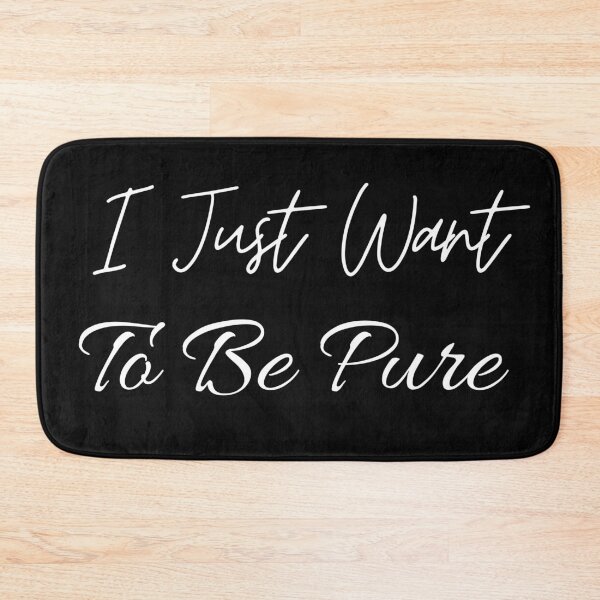 Item preview, I Just Want To Be Pure designed and sold by Indra Agrawal.