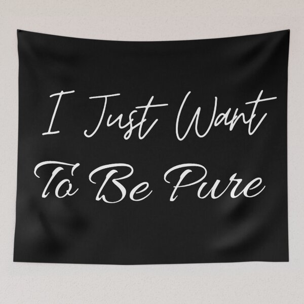 Item preview, I Just Want To Be Pure designed and sold by Indra Agrawal.