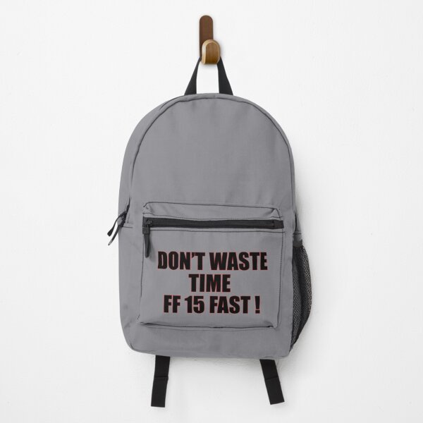 Item preview, Don't waste time | FF 15 designed and sold by MrDoze.