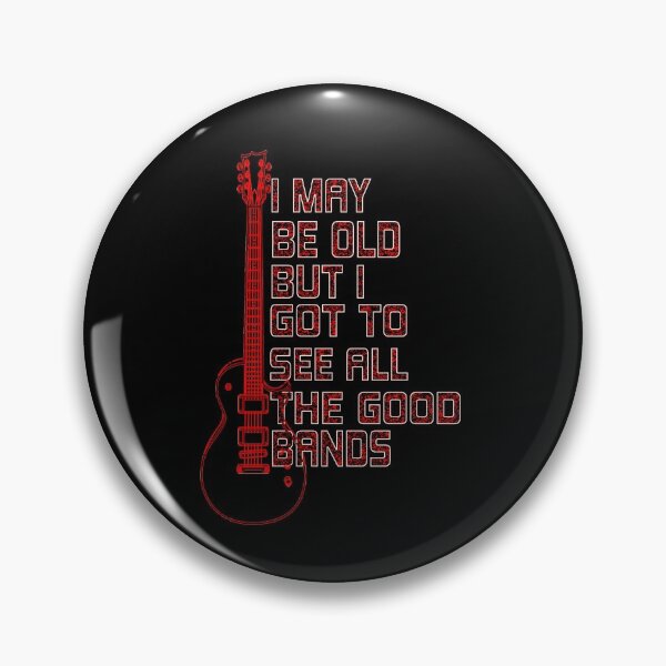 Item preview, I May Be Old But I Got To See All The Good Bands designed and sold by Funny beagles.