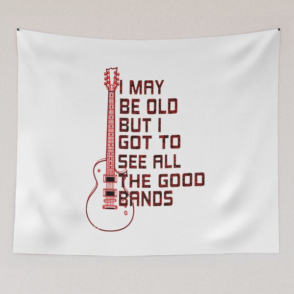 Item preview, I May Be Old But I Got To See All The Good Bands designed and sold by Funny beagles.