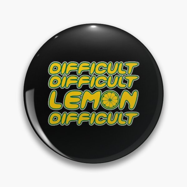 Item preview, Difficult Difficult Lemon Difficult | Funny friuity designed and sold by YES!GOODY.