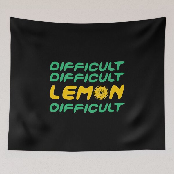 Item preview, Difficult Difficult Lemon Difficult | Funny friuity designed and sold by YES!GOODY.