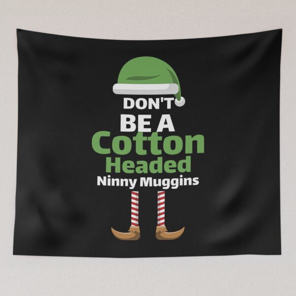 Item preview, Elf Christmas T-ShirtDONT BE Cotton 2020 Headed Ninny Muggins designed and sold by ValakHana.