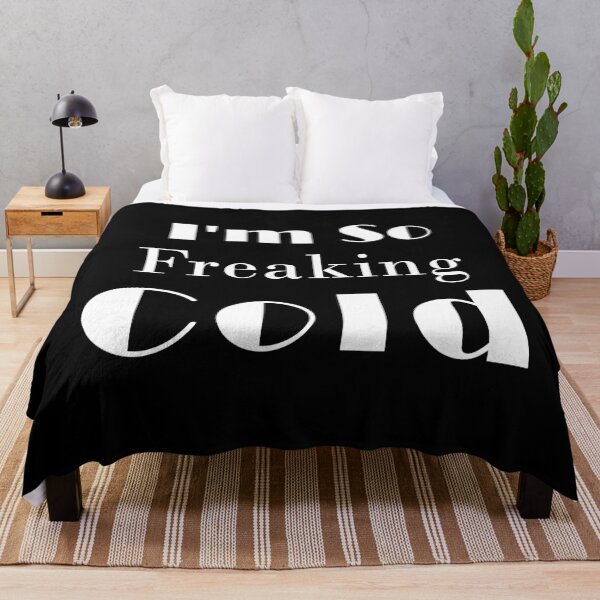 Item preview, I'm So Freaking Cold designed and sold by Bouchfashions.