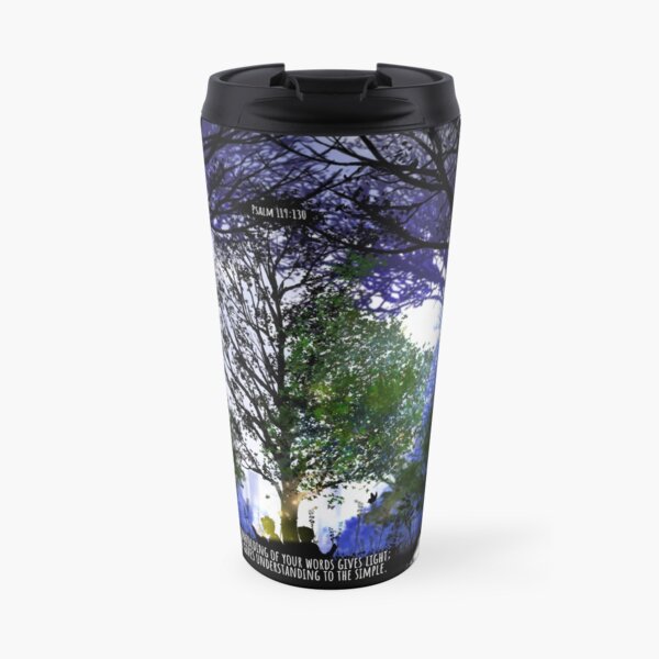 The Unfolding of your word... Travel Mug
