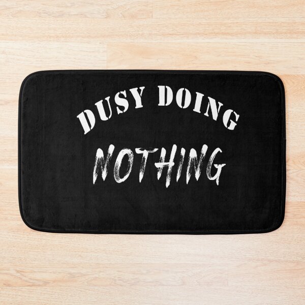 Item preview,  Busy Doing Nothing,is a Funny lazy person shirt design designed and sold by Bachirdz.
