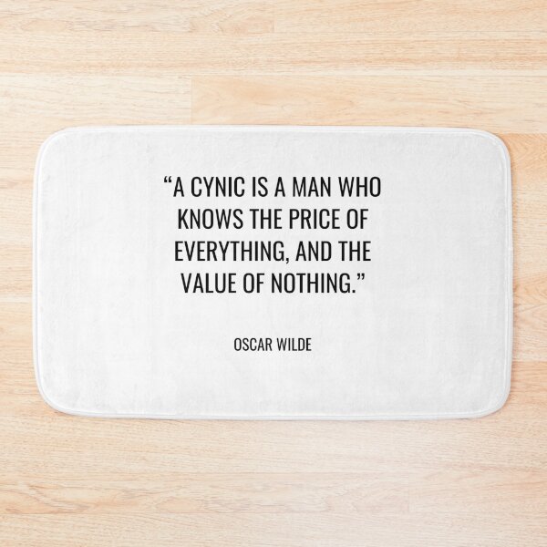 Item preview, Oscar Wilde - A cynic is a man who knows the price of everything, and the value of nothing. designed and sold by SocraticQuotes.