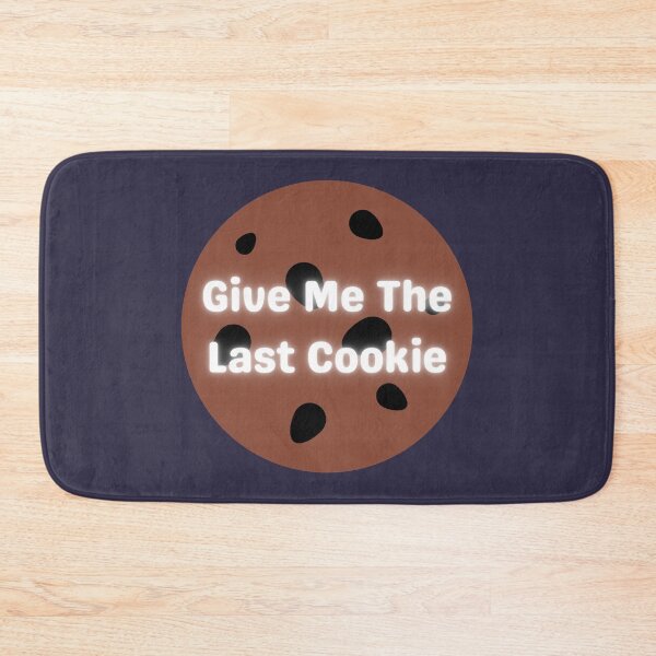 Item preview, Give Me The Last Cookie On Cookie designed and sold by Indra Agrawal.