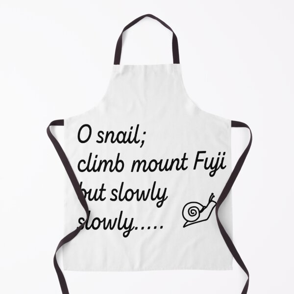 Item preview, O snail ,climb mount Fuji,but slowly,slowly - haiku poem by Kobayashi Issa  designed and sold by Pasan-hpmm.