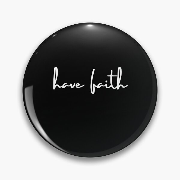 Item preview, Christian design have faith designed and sold by pureheartvision.