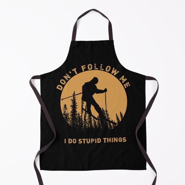Item preview, Don't Follow Me I Do Stupid Things skiing vintage designed and sold by be-great.