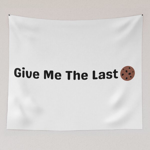 Item preview, Give Me The Last Cookie In Black designed and sold by Indra Agrawal.