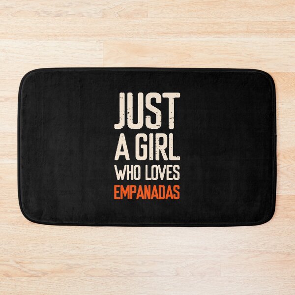 Item preview, Just A Girl Who Loves Empanadas designed and sold by FriendsList.