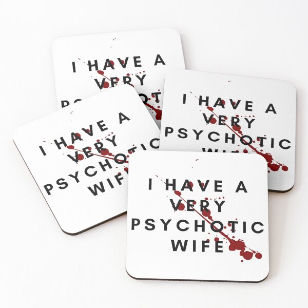 Aperçu de l'œuvre J'ai une femme très psychotique créée et vendue par leonmarket.