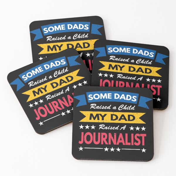 Item preview, Some Dads Raised A Child My Dad Raised a Journalist designed and sold by MoonsmileProd.