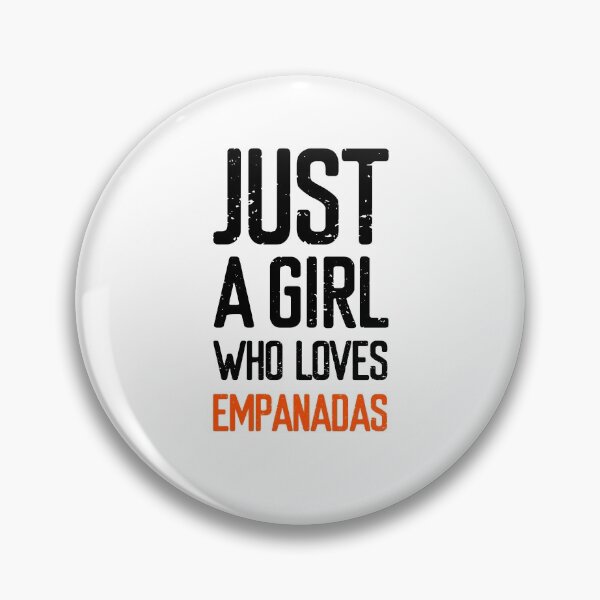 Item preview, Just A Girl Who Loves Empanadas designed and sold by FriendsList.