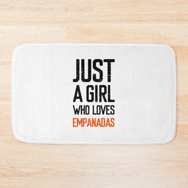 Item preview, Just A Girl Who Loves Empanadas designed and sold by FriendsList.