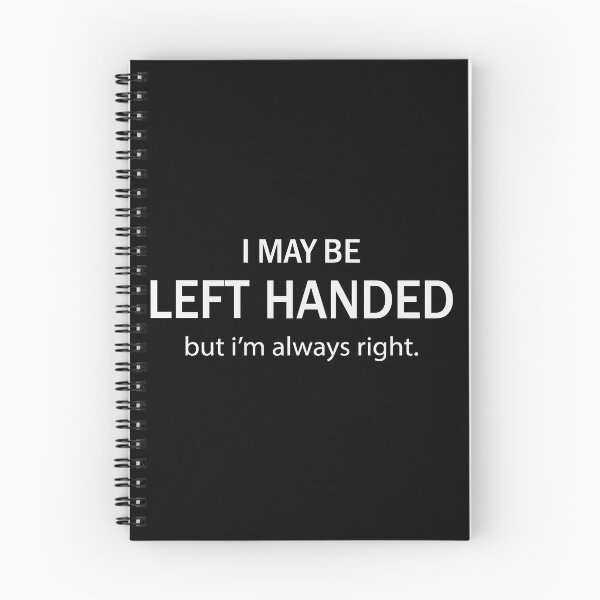 Item preview, I may be left handed but I'm always right designed and sold by Izod55.
