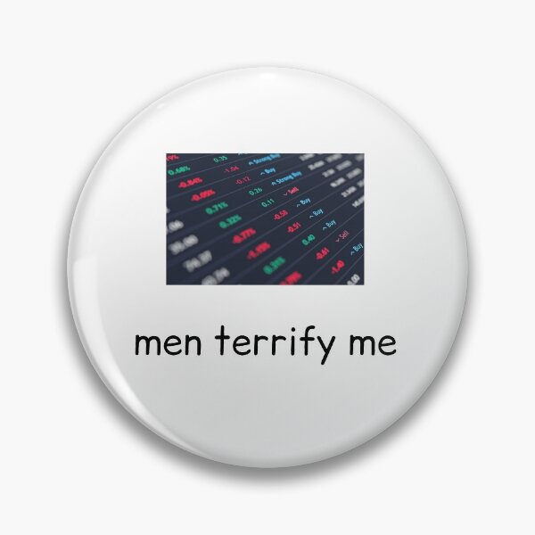 Item preview, men terrify me designed and sold by IMakeZeroSense.