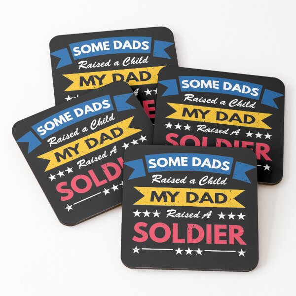 Item preview, Some Dads Raised A Child My Dad Raised a Soldier designed and sold by MoonsmileProd.