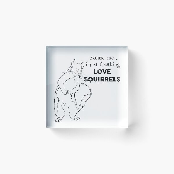 Item preview, Funny Squirrel, Squirrel Lover, I Freaking Love Squirrels designed and sold by Furkid Studio.