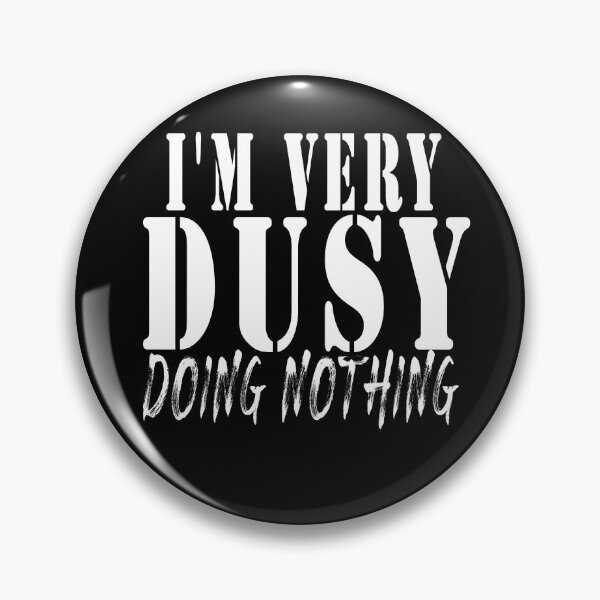 Item preview, I'm very  Busy Doing Nothing,is a Funny lazy person shirt design designed and sold by Bachirdz.