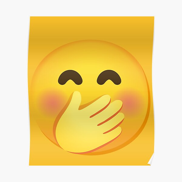 emoji-face-with-hand-over-mouth-gift-poster-by-mkmemo1111-redbubble