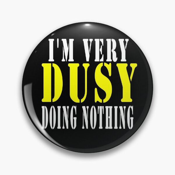 Item preview,  I'm very  Busy Doing Nothing,is a Funny lazy person shirt design designed and sold by Bachirdz.