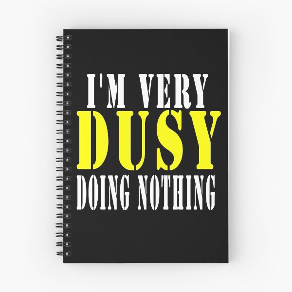 Item preview,  I'm very  Busy Doing Nothing,is a Funny lazy person shirt design designed and sold by Bachirdz.