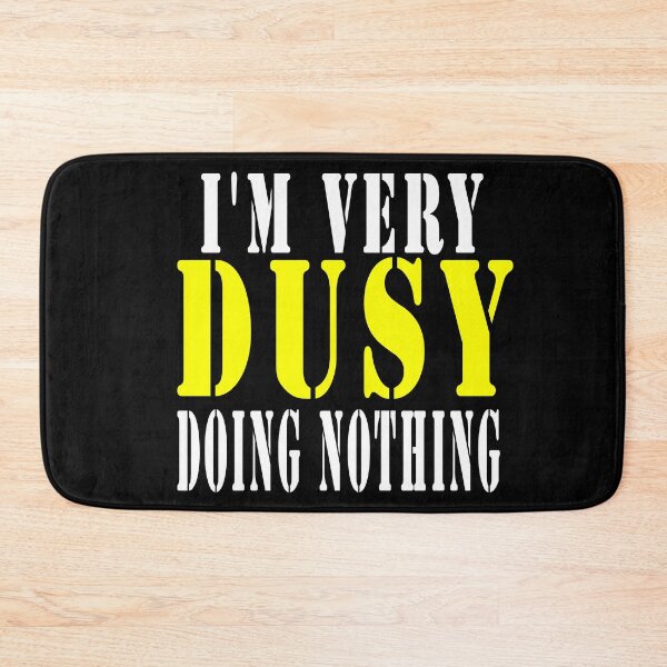 Item preview,  I'm very  Busy Doing Nothing,is a Funny lazy person shirt design designed and sold by Bachirdz.