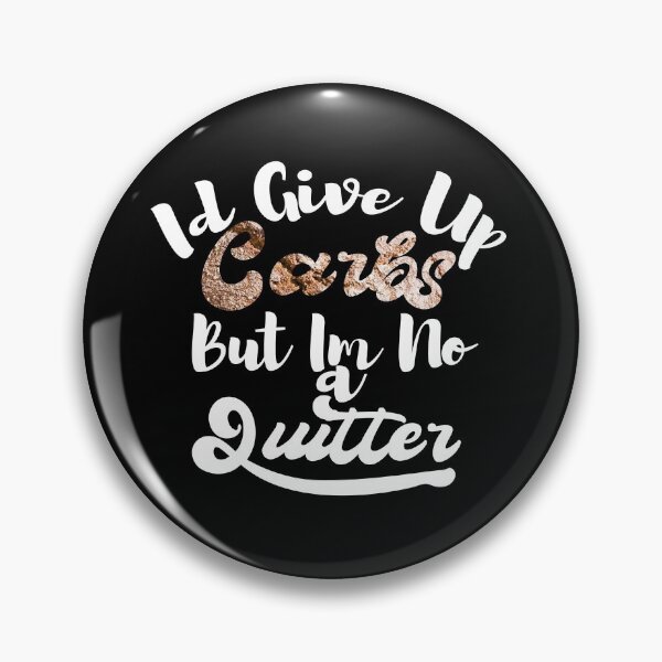 Item preview, i'd give up chocolate but i'm not a quitter - i'd give up chocolate but i'm no quitter - i would give up chocolate but i'm not a quitter designed and sold by MEDDstore.