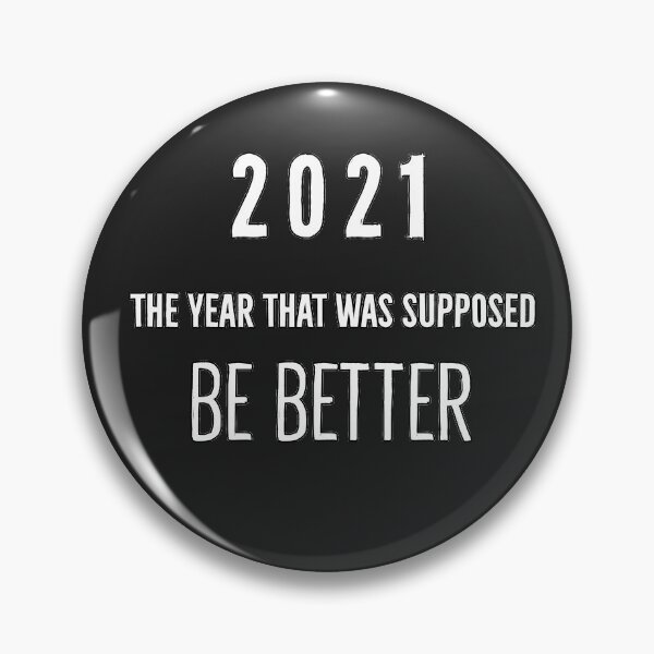 Item preview, 2021 was supposed to be better designed and sold by DanLopesMerch.