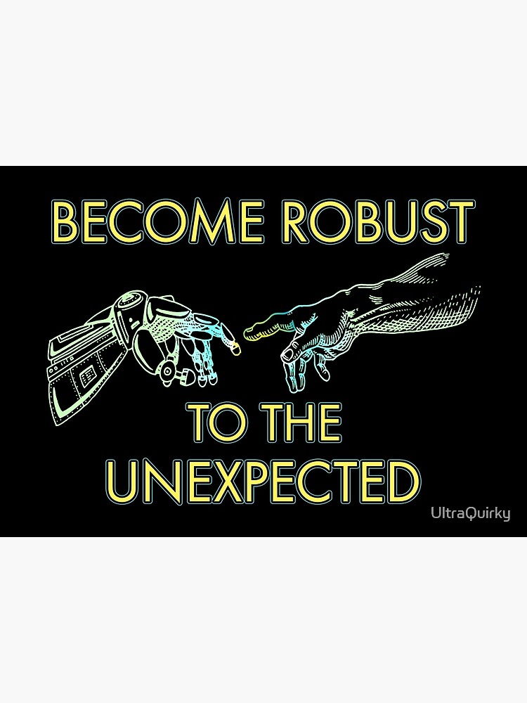 Become Robust. by UltraQuirky