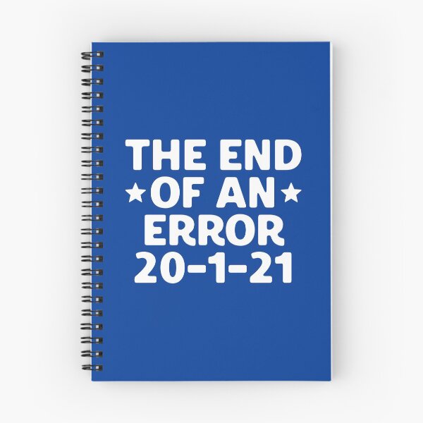 Item preview, End of an Error 20 1 2021 Inauguration Day #5 designed and sold by SalahBlt.