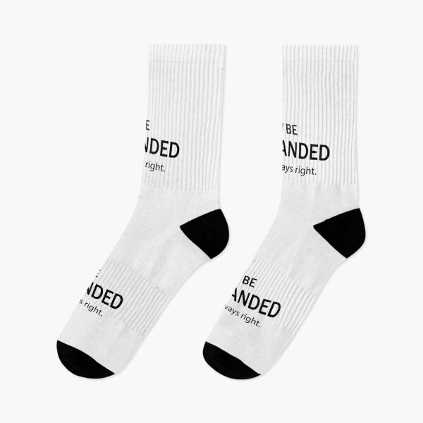 Item preview, I may be left handed but I'm always right designed and sold by Izod55.