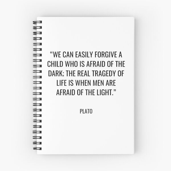 Item preview, Plato - We can easily forgive a child who is afraid of the dark; the real tragedy of life is when men are afraid of the light. designed and sold by SocraticQuotes.