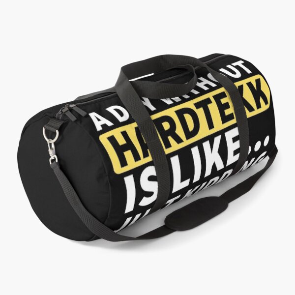 Item preview, A Day Without Hardtekk Is Like.. Just Kidding I Have No Idea designed and sold by Express YRSLF.