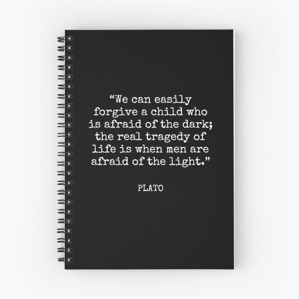 Item preview, Plato - We can easily forgive a child who is afraid of the dark; the real tragedy of life is when men are afraid of the light. designed and sold by SocraticQuotes.