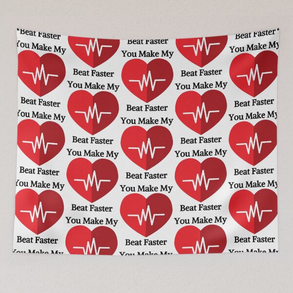 Item preview, You make my heart beat faster designed and sold by EscapismDesigns.