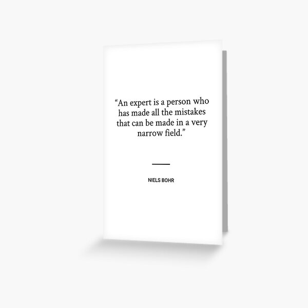 Item preview, Niels Bohr - An expert is a person who has made all the mistakes that can be made in a very narrow field. designed and sold by SocraticQuotes.