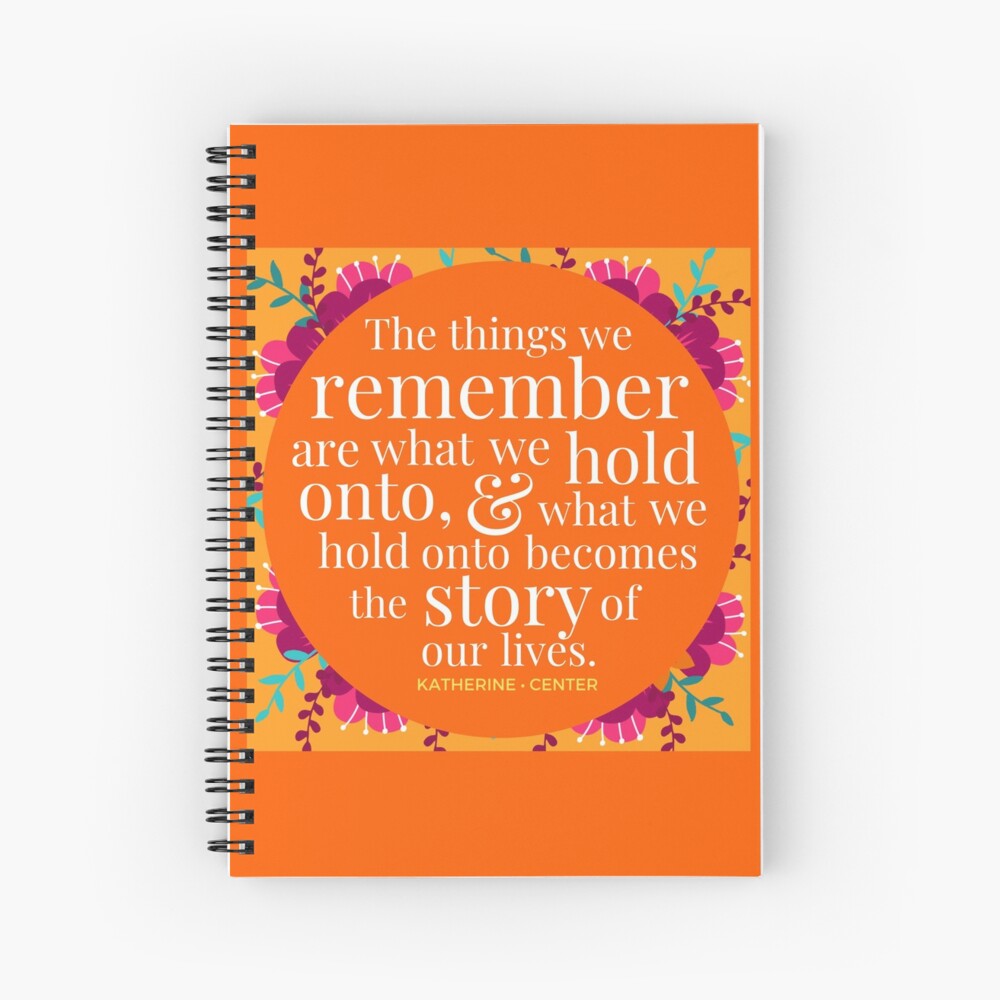 WHAT WE HOLD ONTO Spiral Notebook