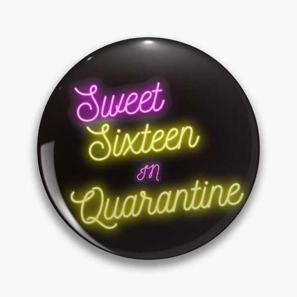 Item preview, Sweet Sixteen in Quarantine designed and sold by LaceRenee.