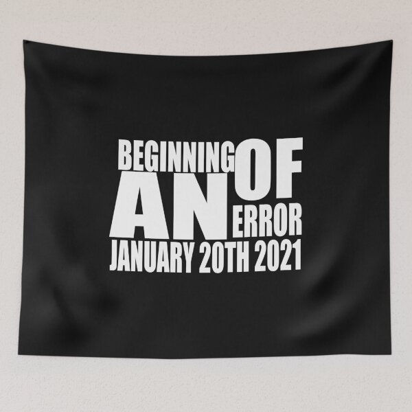 Item preview, Beginning of an Error january 20th 2021 designed and sold by saied-DGI.