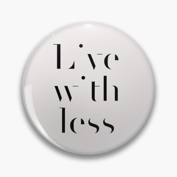 Item preview, Live with less !  designed and sold by Be-Minimalist.